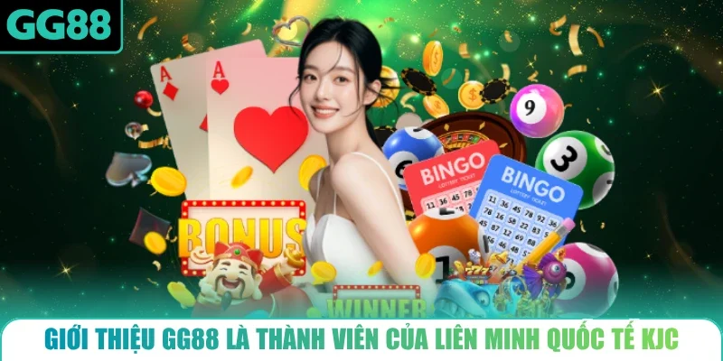 Giới thiệu GG88 là thành viên của Liên Minh Quốc Tế KJC